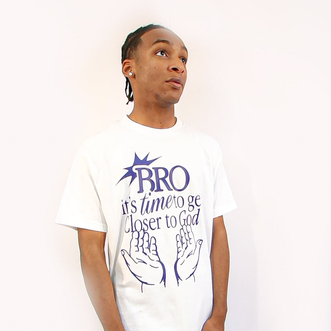 "Bro it's time to get closer to God" White tee