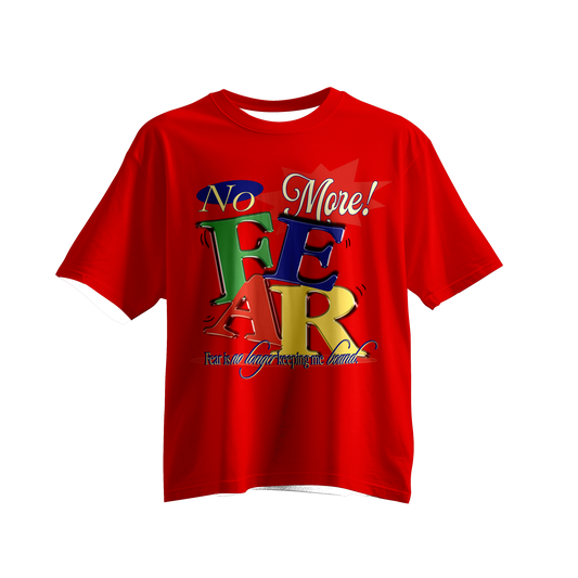 "No more fear" Red tee